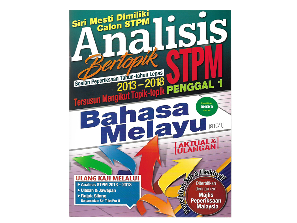 {ANEKA} Past Year :Analisis Bertopik STPM 2013-2018 