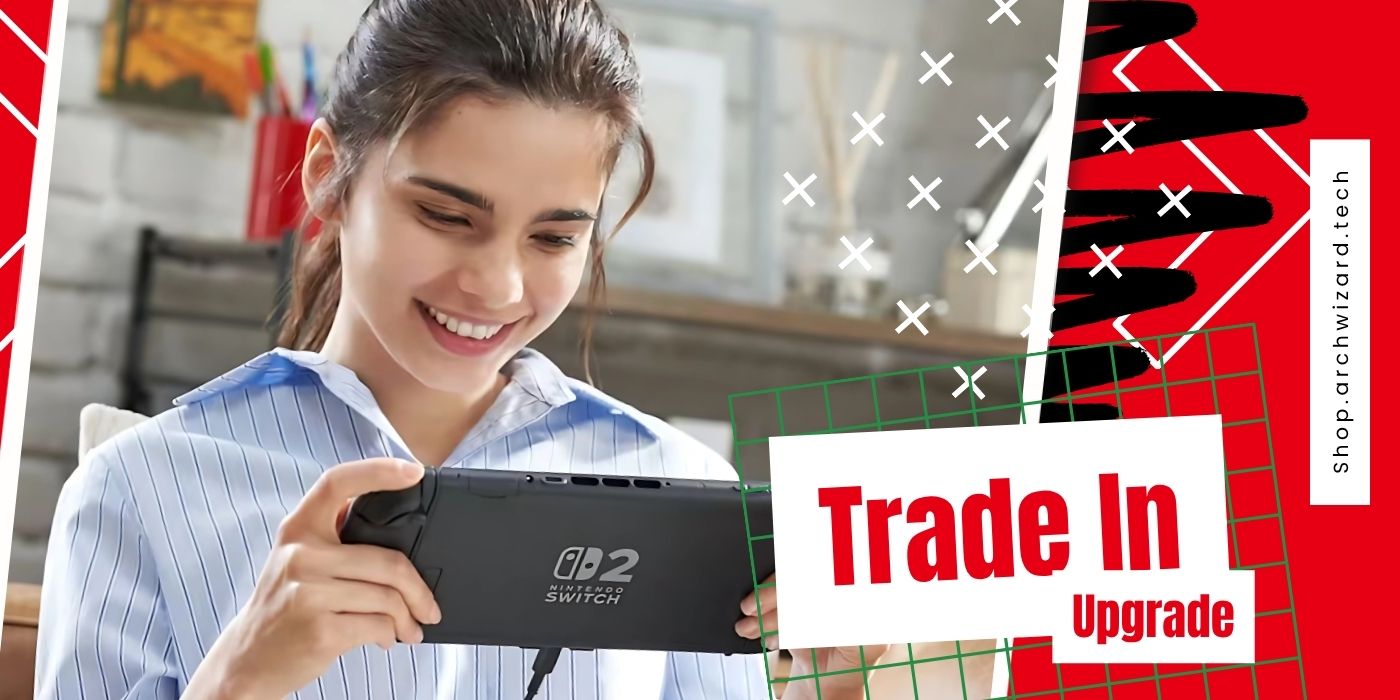 Nintendo Switch Trade In & Upgrade