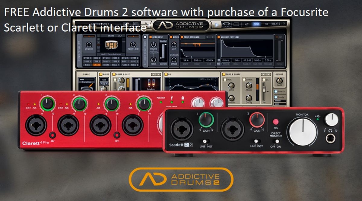 PROMOTION: Focusrite Scarlett / Clarett + FREE Addictive Drums 2 software: