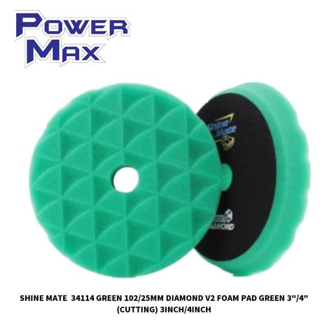 SHINE MATE  34114 GREEN 102_25MM DIAMOND V2 FOAM PAD GREEN 3__4_ (CUTTING) 3INCH_4INCH