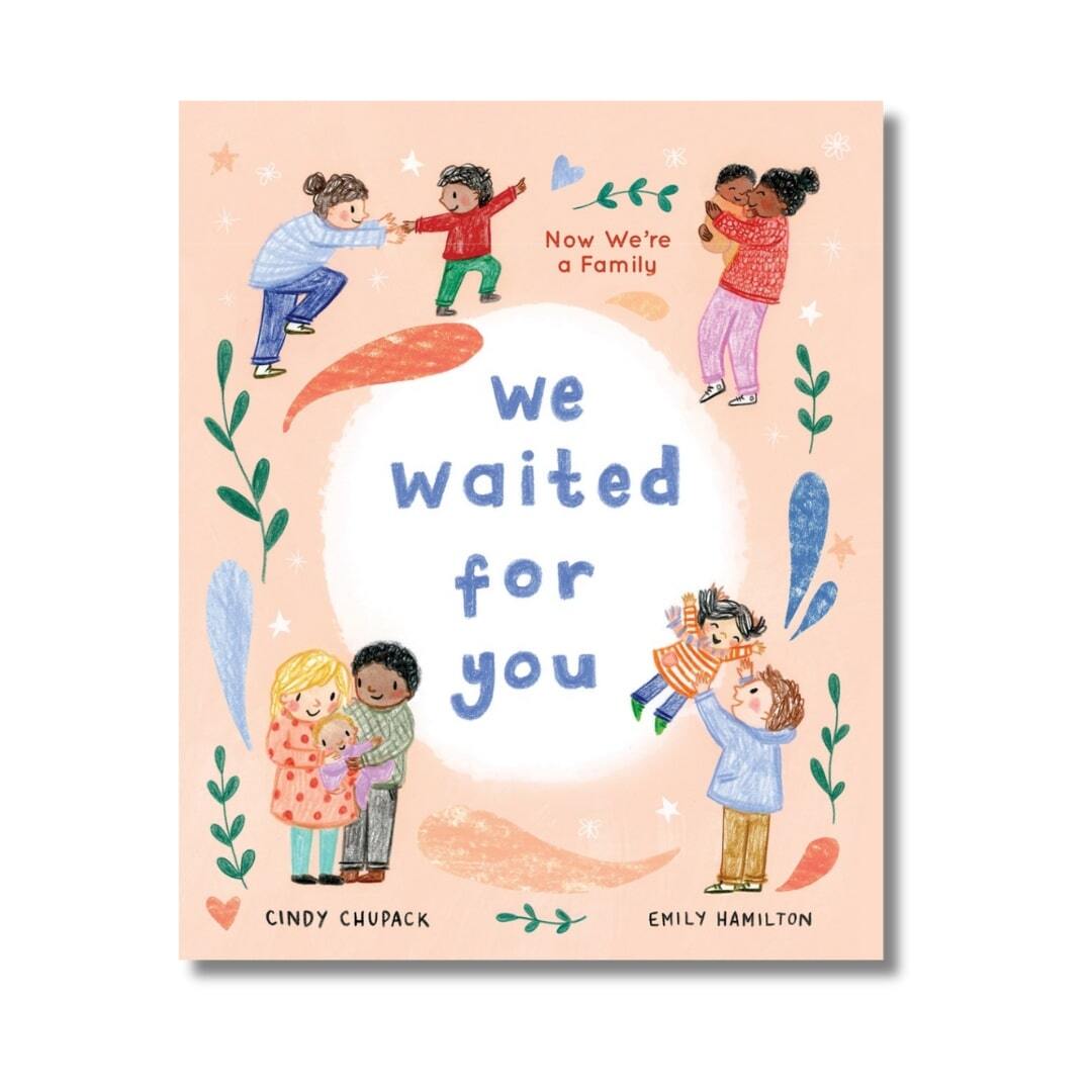 We Waited for You - Now We're a Family 1