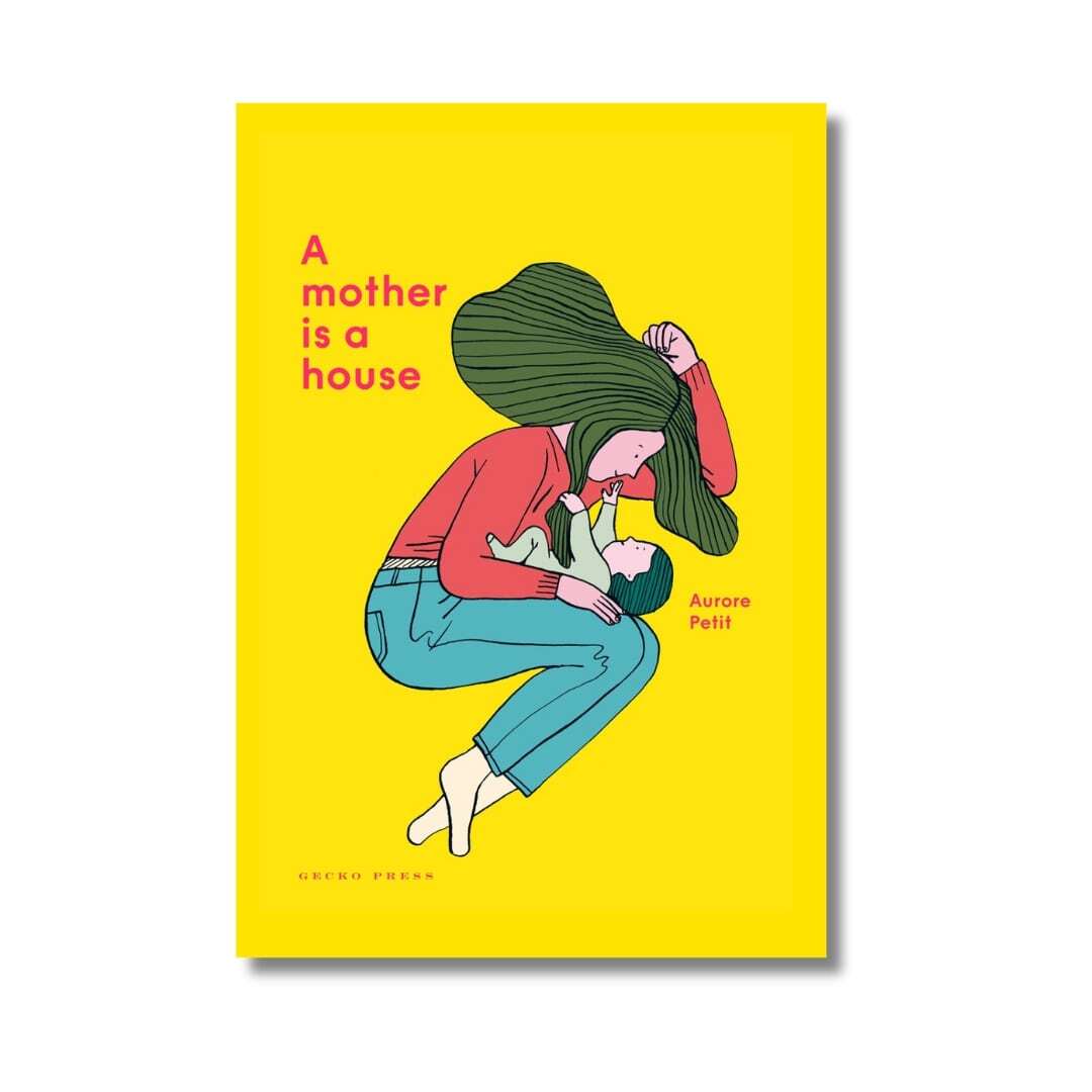 A Mother Is a House 1