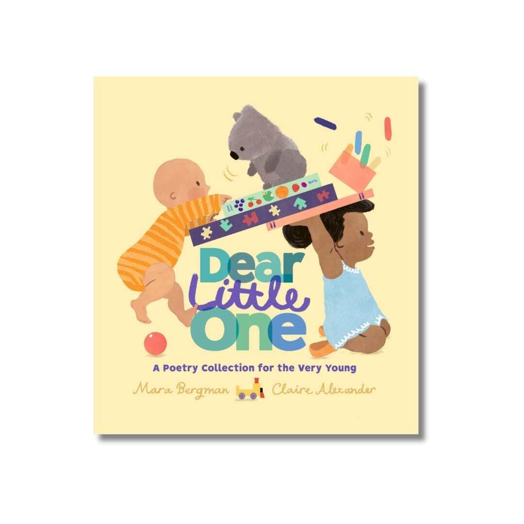 Dear Little One - A Poetry Collection for the Very Young 1