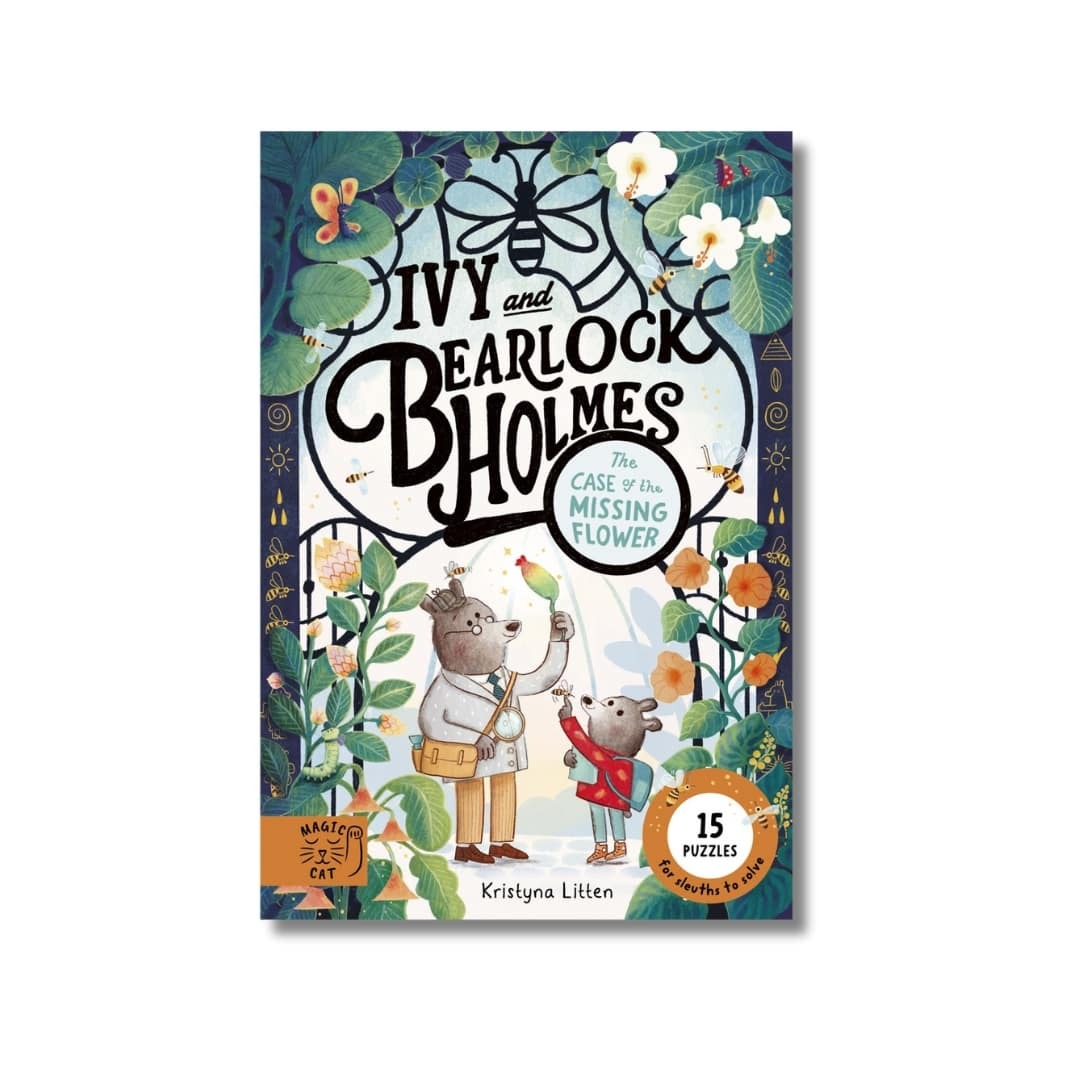 Ivy and Bearlock Holmes - The Case of the Missing Flower 1