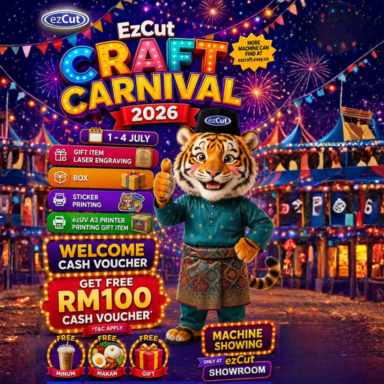 EzCut Craft Carnival 2026🎉 FREE RM100 CASH VOUCHER! 🎉 | EzCraft