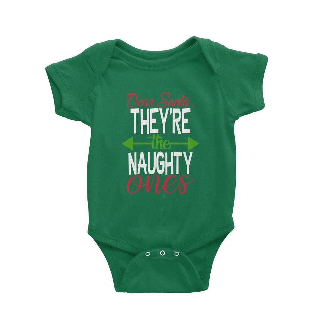 Dear Santa, They're The Naughty Ones Baby Romper Christmas Funny Green.jpg