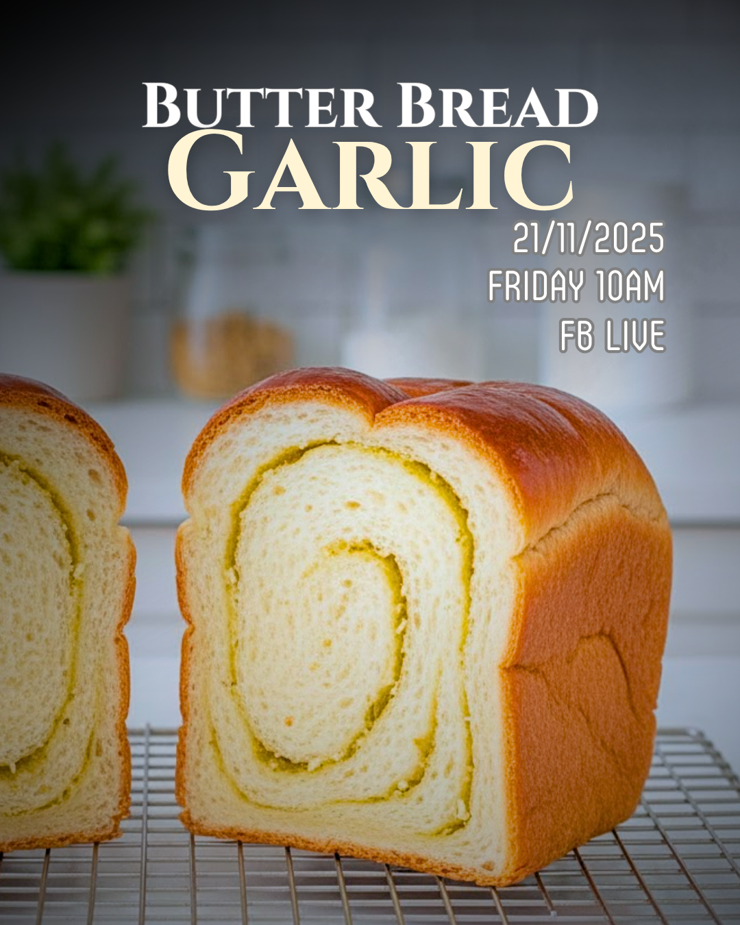 蒜香奶油面包 Garlic Butter Bread - 20251121