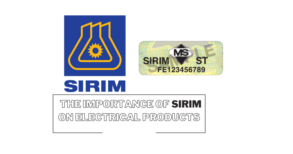 SIRIM on Electrical Products, is it NECESSARY?