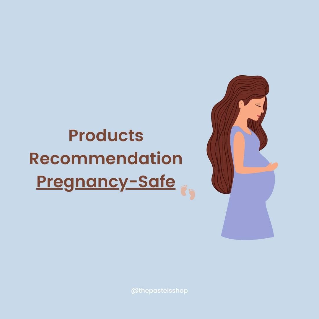 Products Recommendation Pregnancy Safe