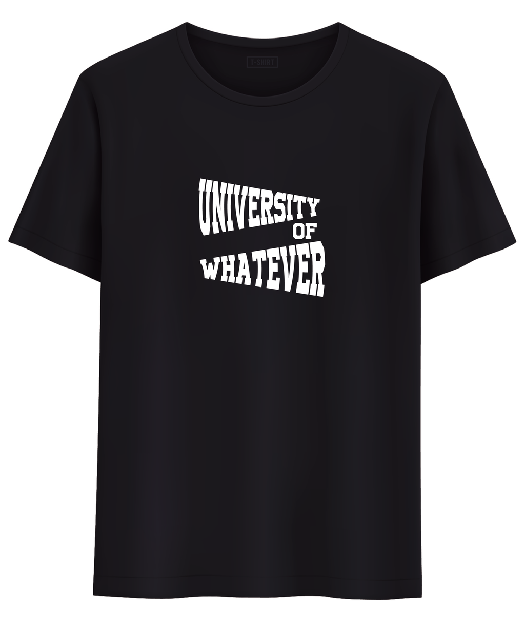 Black t-shirt UNIVERSITY OF WHATEVER1 