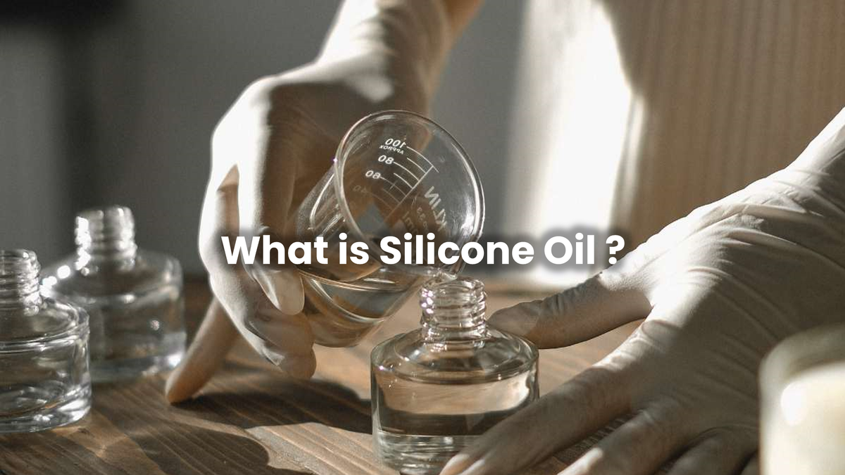 What is Silicone Oil? Properties, Uses and Applications