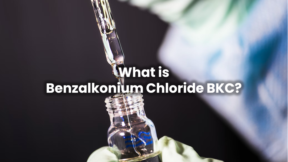 What is Benzalkonium Chloride BKC?