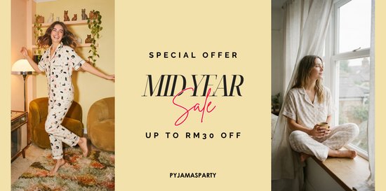 MID YEAR SALE | Pyjamas Party