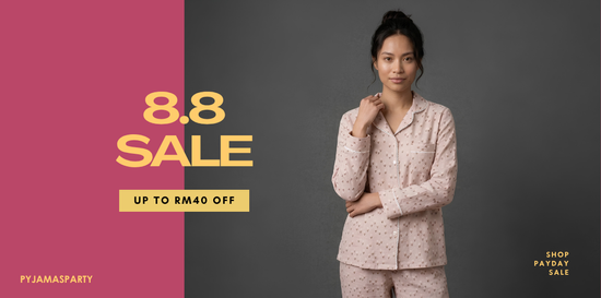 8.8 SALE | Pyjamas Party
