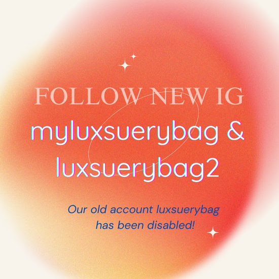 THE NEW INSTAGRAM | MYLuxsuerybag | Treasure Lux Resources | Luxury Branded Preloved store in KL