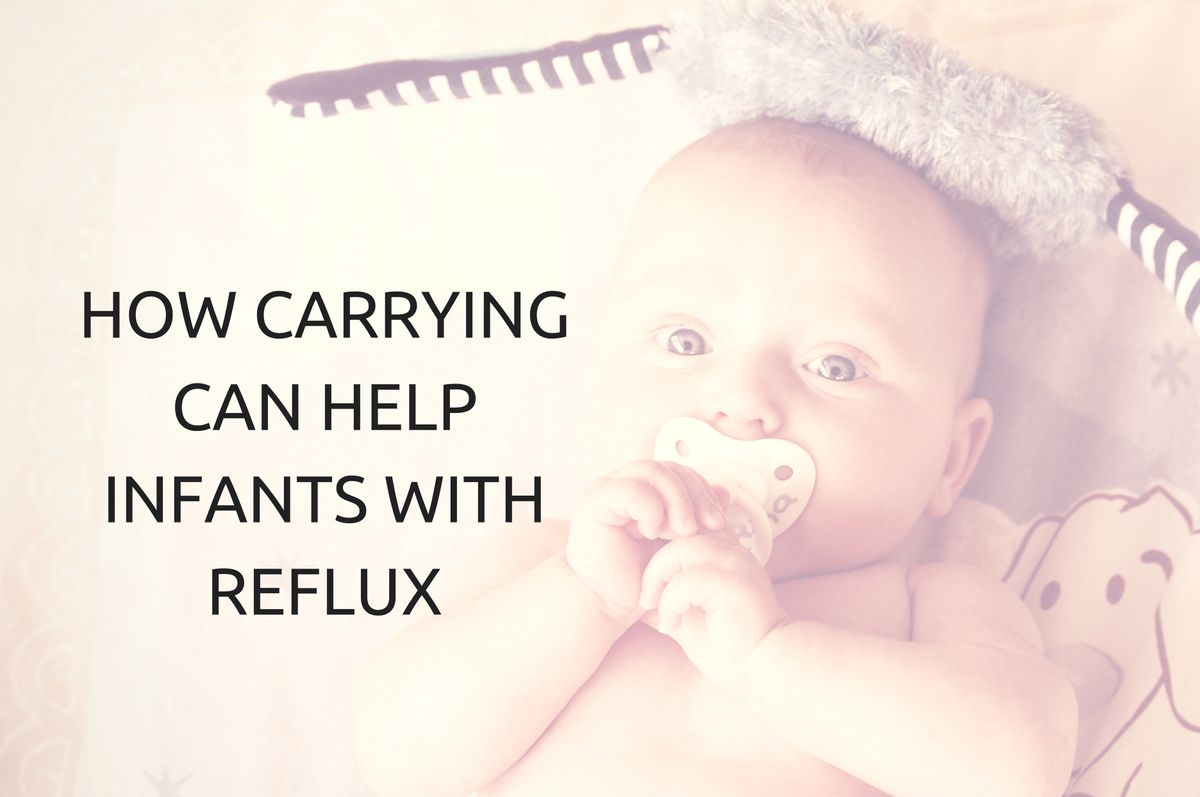 Benefits of Babywearing & Reflux
