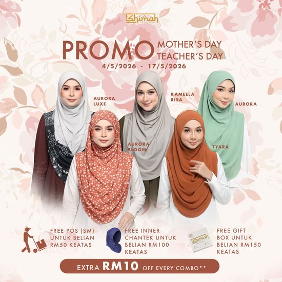 PROMO MOTHER'S DAY & TEACHER'S DAY (4/5/26 - 17/5/26) | Shimah Boutique Sdn Bhd