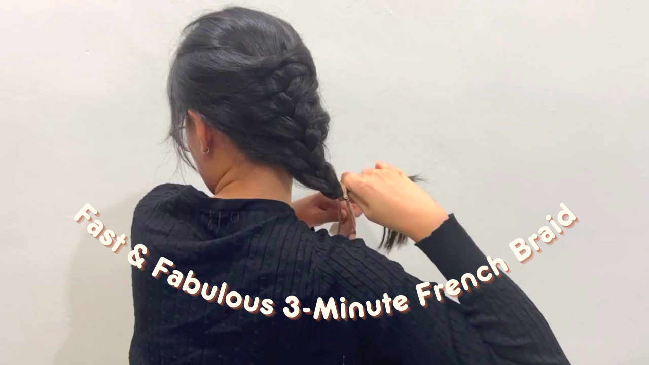Fast & Fabulous 3-Minute French Braid