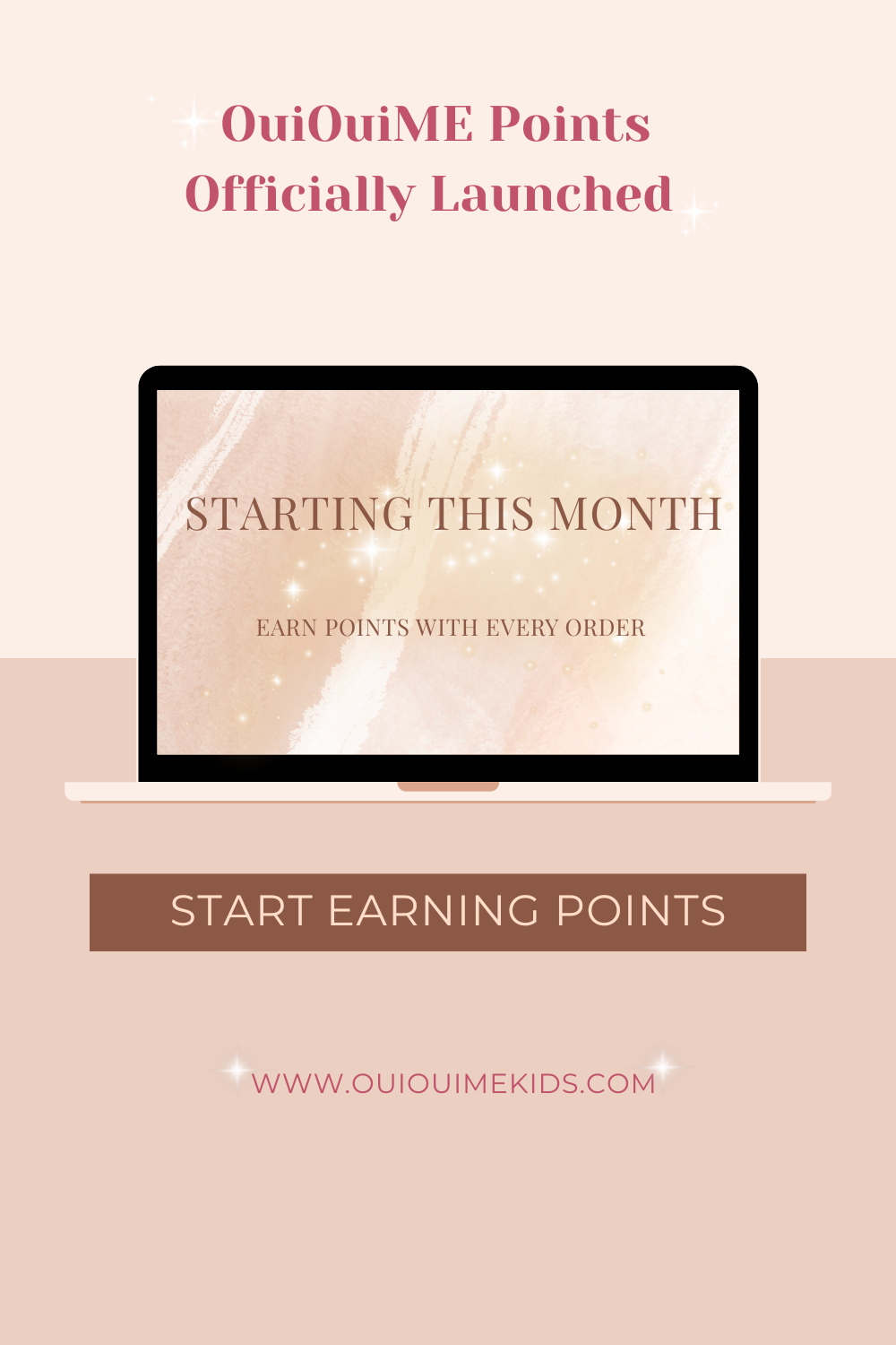 START EARNING POINTS ✨ | OuiOui.ME