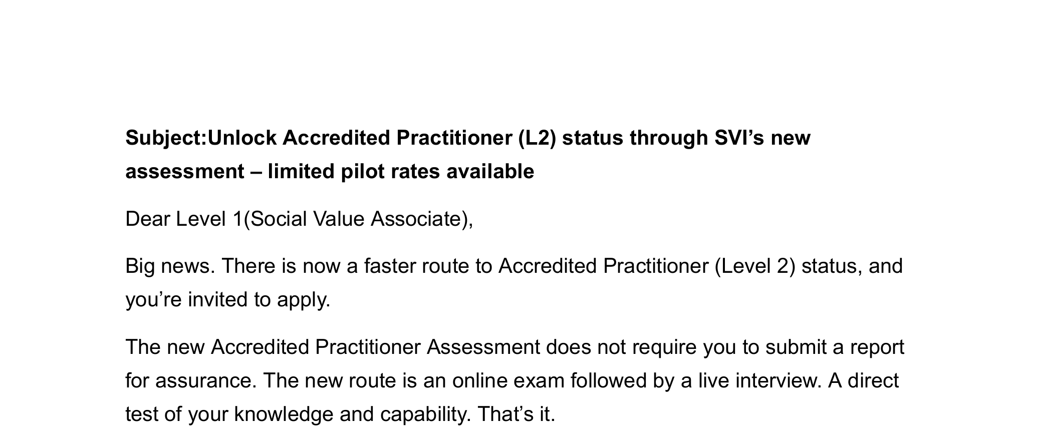 Unlock Accredited Practitioner (L2) status through SVI’s new assessment – limited pilot rates available