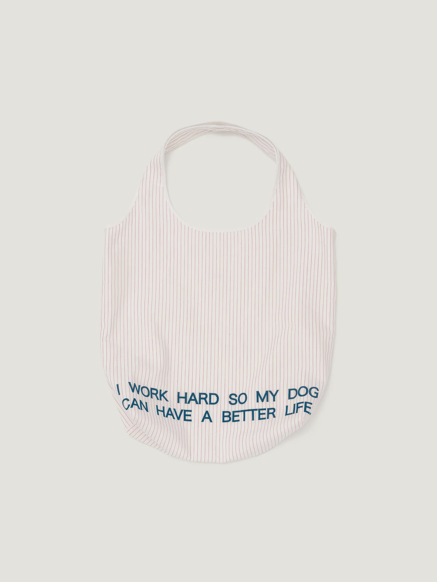 Tote Bag 'I WORK HARD SO MY DOG CAN HAVE A BETTER LIFE.'
