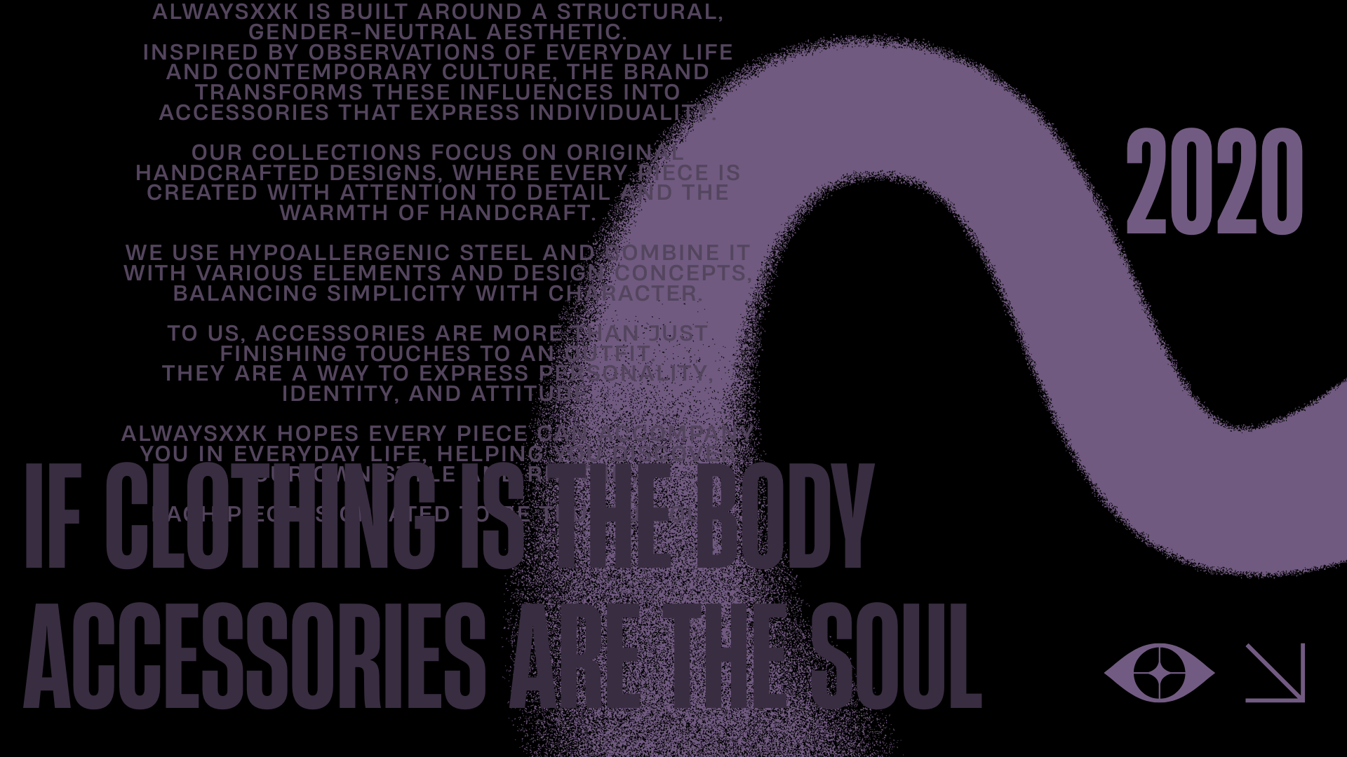  衣服是軀殼的話 配件就是靈魂  結構感的中性風格是我們的創作方向 也是對生活和流行的觀察 我們以原創手作系列為主軸 使用低敏鋼材質融合各種元素 展現出自己的獨一無二 . (簡報)