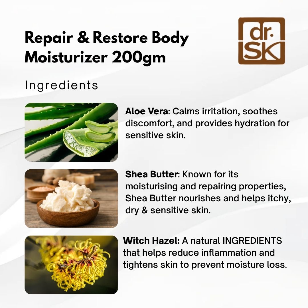 dr.SK Repair and Restore Body Moisturiser 200g ingredients aloe vera shea butter and witch hazel soothe and hydrate sensitive skin