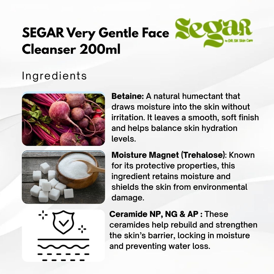 SEGAR Very Gentle Face Cleanser ingredients Betaine Trehalose Ceramide NP NG AP for hydration and barrier repair