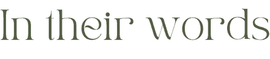 In their words