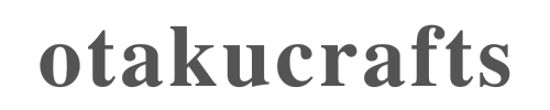 OtakuCrafts