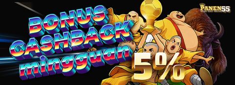 PANEN55-BONUS-CASH BACK-MINGGUAN-5% (2)