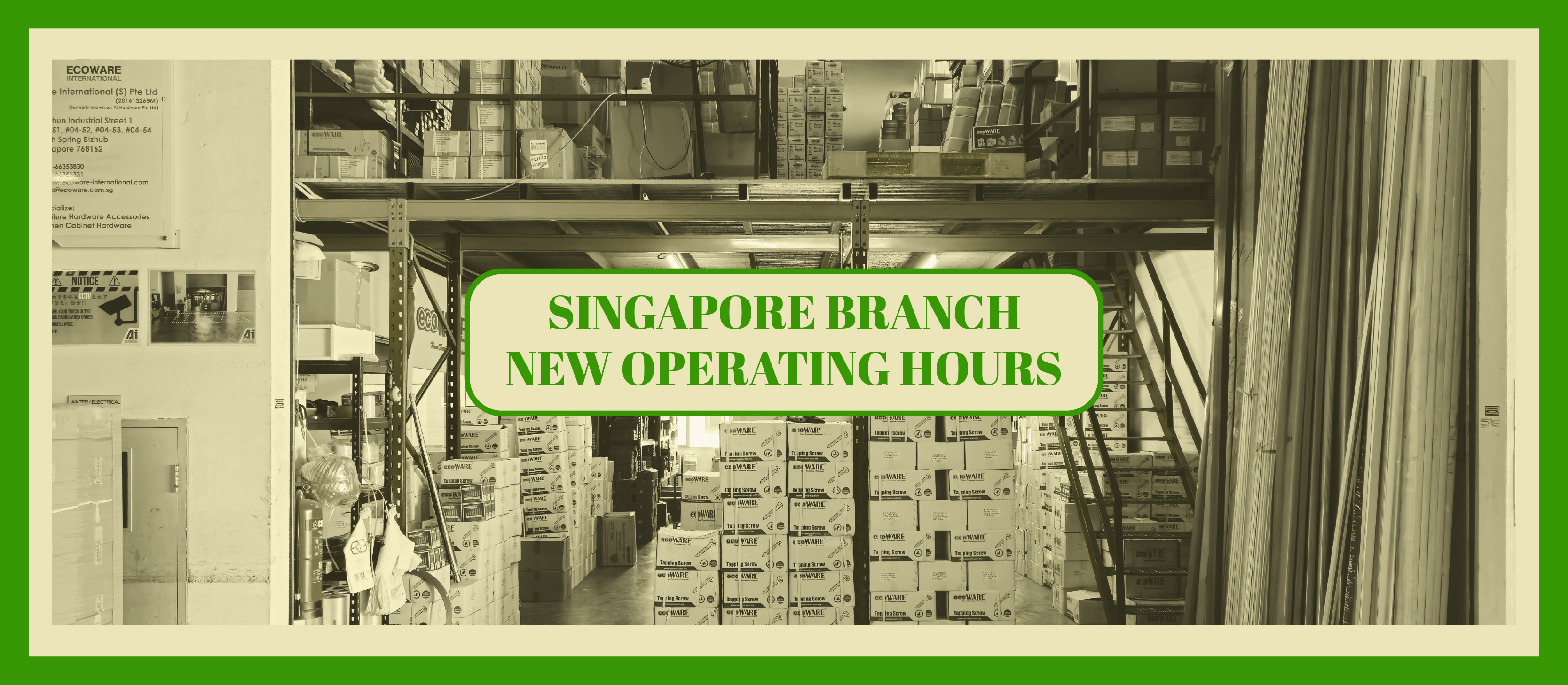 Singapore Branch New Operating Hours