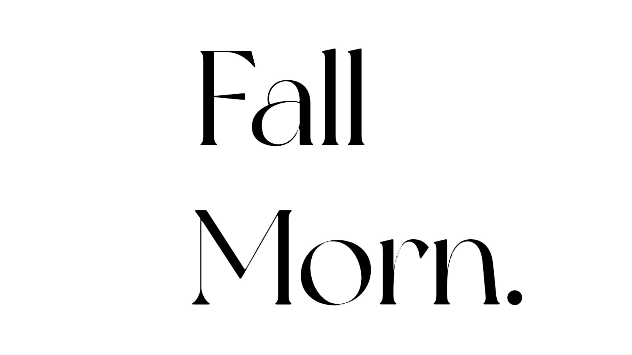 Fall Morn.