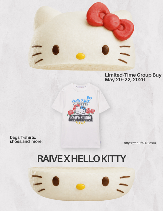 chufei ：RAIVE X HELLO KITTY SALE| May 20-22 | chufei15