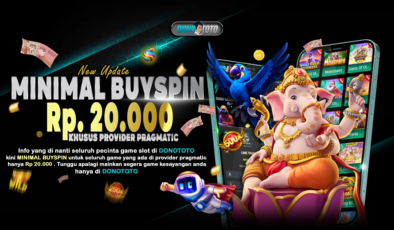MINIMAL BUY SPIN | DONOTOTO : Bandar Toto Resmi Pusat Hiburan No 1 Asia