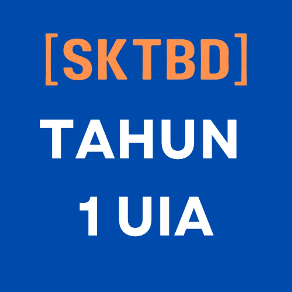 SKTBD - TAHUN 1 UIA