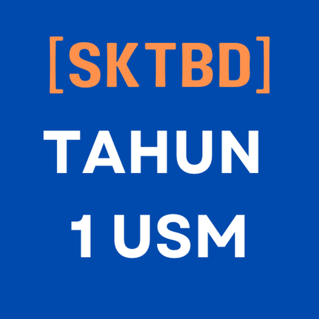 SKTBD - TAHUN 1 USM