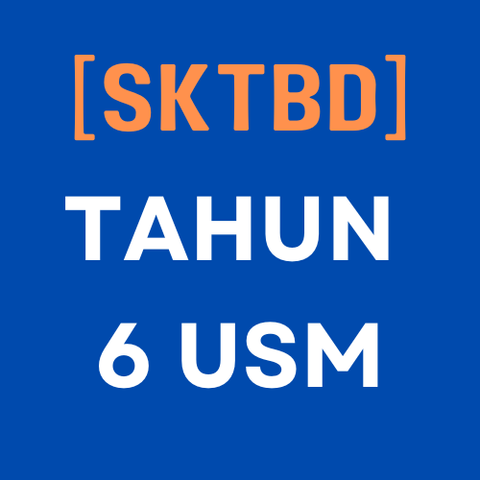 SKTBD - TAHUN 6 USM