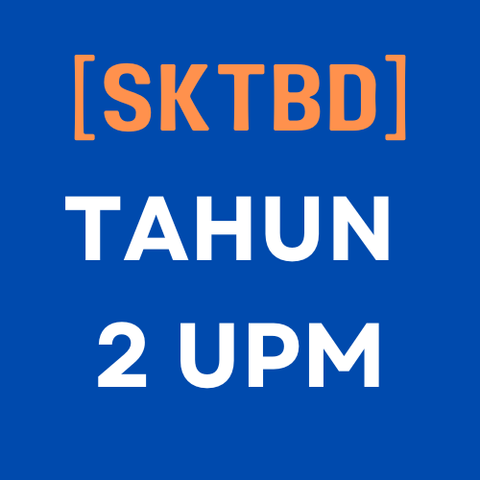 SKTBD - TAHUN 2 UPM