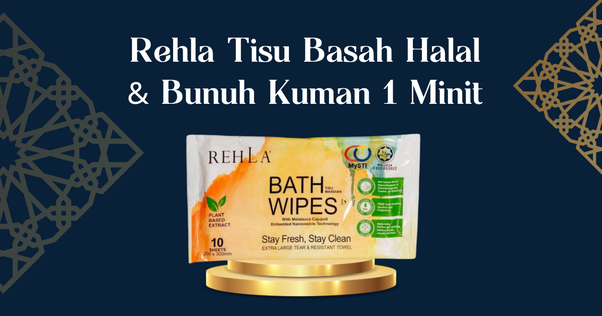 Rehla Tisu Basah Extra Large Boleh Bunuh Kuman Less 1 Minut