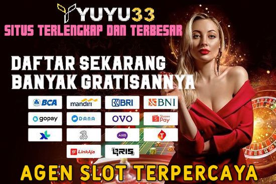 YUYU33: Link Alternatif Agen Slot Gacor Deposit Via E-Wallet | YUYU33 TOYSS