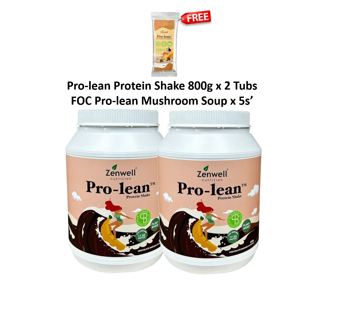 prolean protein 2 tubs foc mushroom soup 5s'