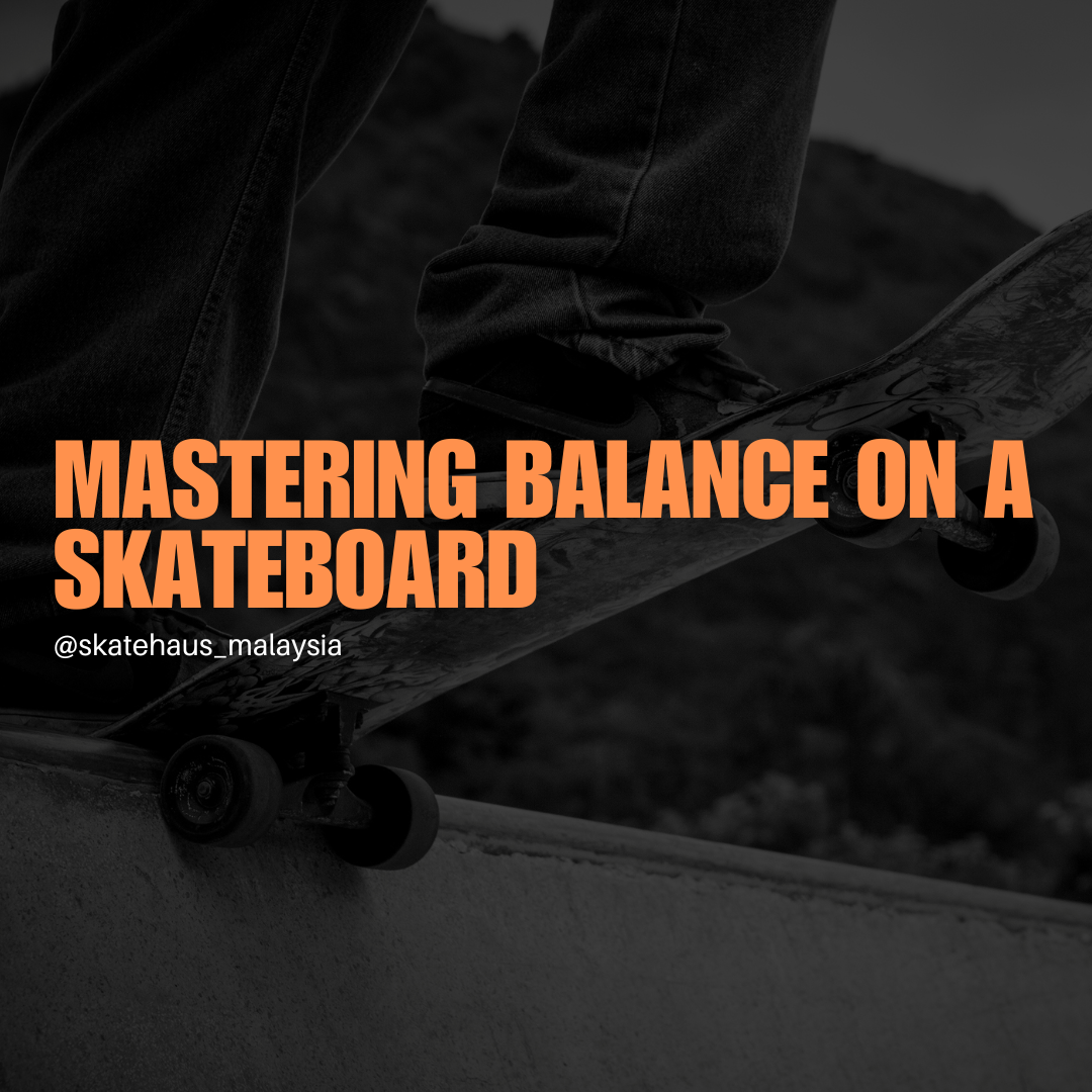 Mastering Balance on a Skateboard: Essential Tips for Beginners