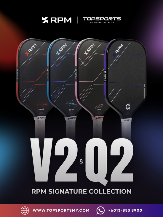 RPM V2 & Q2 | TopSports PickleBall MY