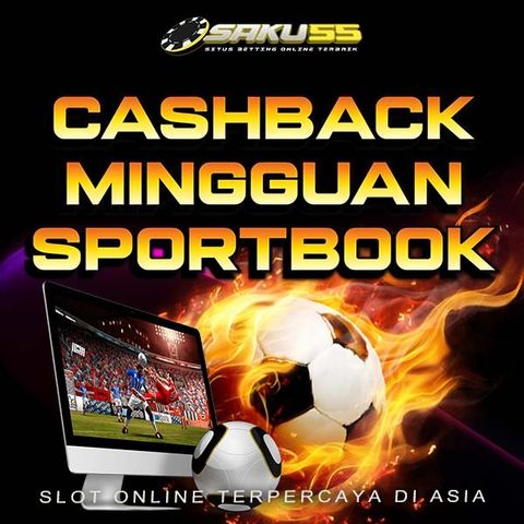 bonus cashback sportbook saku55 9-2-2024