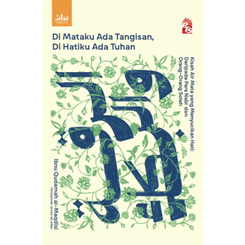 Imej utama kulit buku TURATH: Di Mataku Ada Tangisan, Di Hatiku Ada Tuhan