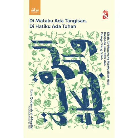 [PTS] TURATH: Di Mataku Ada Tangisan, Di Hatiku Ada Tuhan (L196,PY15)