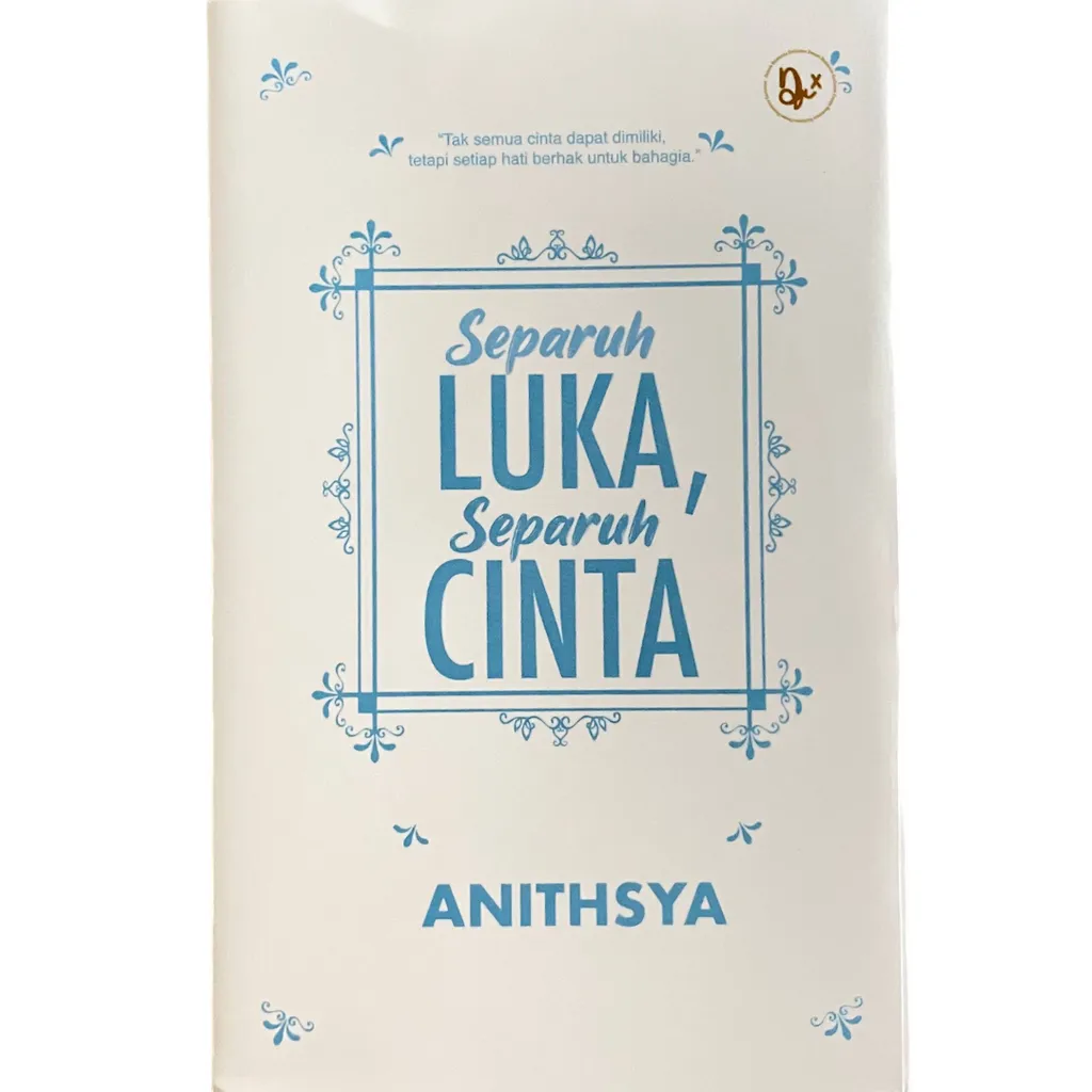 Imej utama kulit buku Separuh Cinta, Separuh Luka