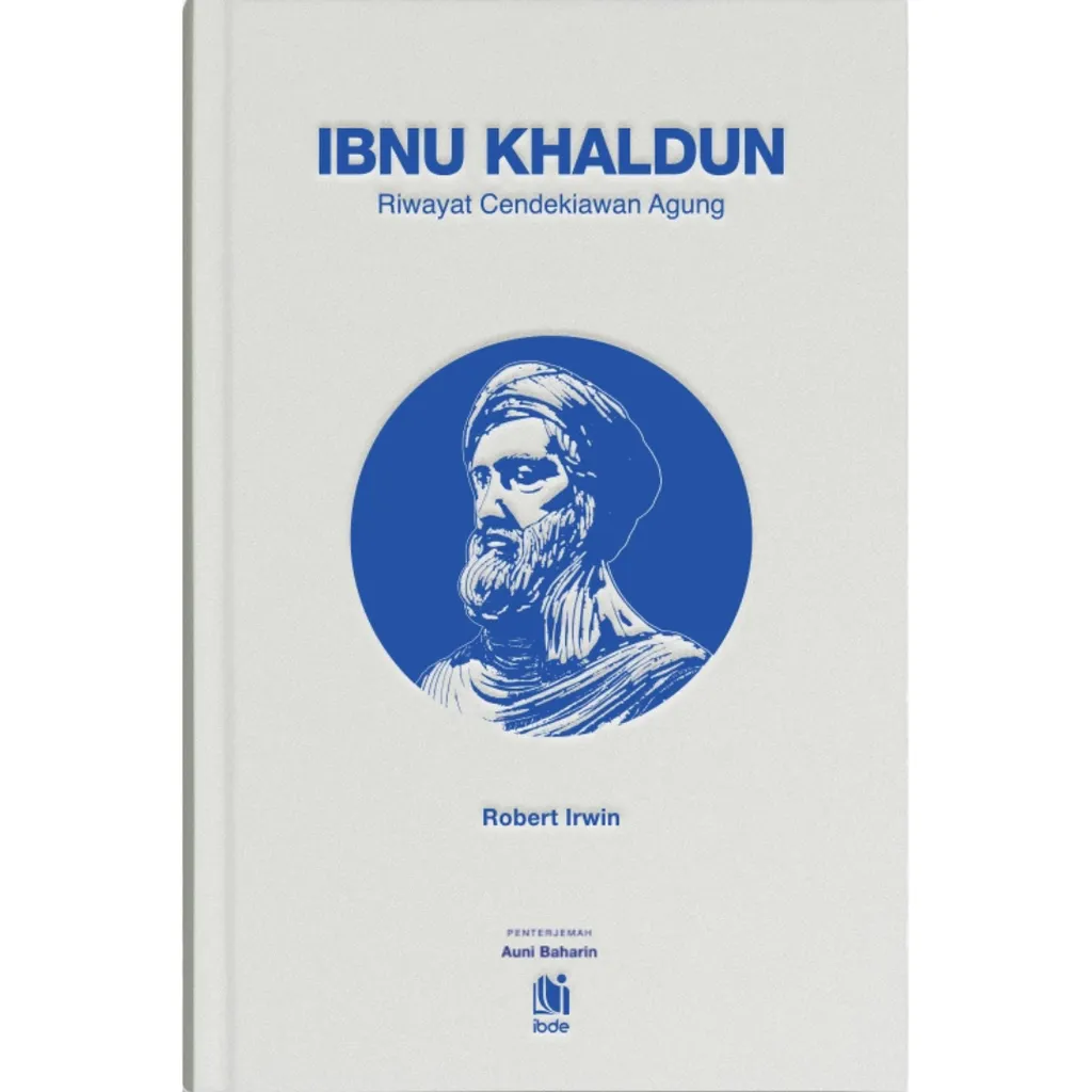 Imej utama kulit buku Ibnu Khaldun : Riwayat Cendekiawan Agung