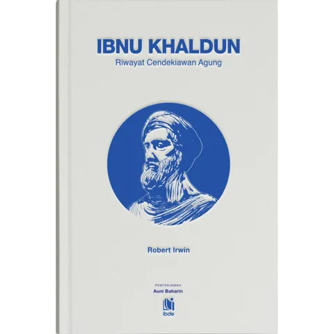 [IBDE] Ibnu Khaldun : Riwayat Cendekiawan Agung